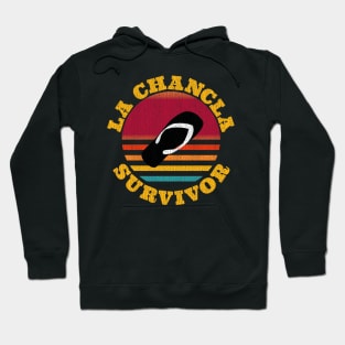 La Chancla Survivor Hoodie